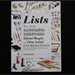 Lists, To-dos, Illustrated Inventories, Collected Thoughts, and Other Artists' Enumerations, From the Smithsonian's Archives of American Art by Liza Kirwin