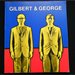 Gilbert & George