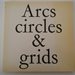 ARCS CIRCLES & GRIDS 